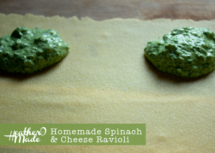 Heather O Made: Homemade Spinach & Cheese Ravioli
