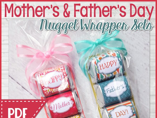 NEW Mother's Day and Father's Day NUGGET Wrappers!
