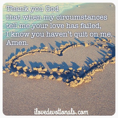 Does it feel like God’s love has failed you? | I Love Devotionals by ...