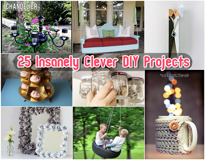 25 Insanely Clever Diy Projects Diy Craft Projects