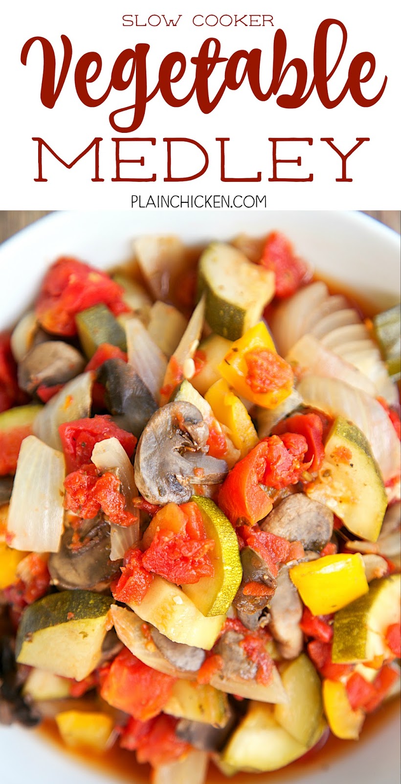 Slow Cooker Vegetable Medley Plain Chicken®