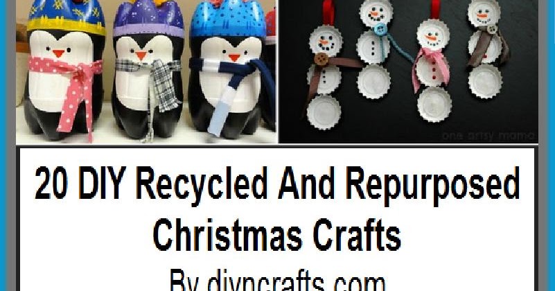 DIY And Household Tips: 20 DIY Recycled And Repurposed Christmas Crafts