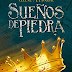 Reseña Sueños de Piedra