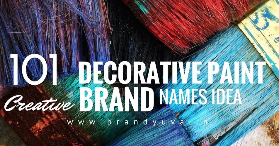 101 Catchy Paint Brand Names Idea Brandyuva.in