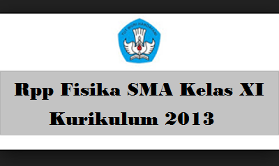 Rpp Fisika Sma Kelas Xi Kurikulum 2013 Doc Revisi 2020 Blog Paperplane