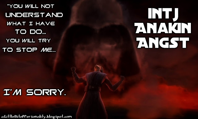 INTJ Anakin Angst - definition - A Little Bit of Personality