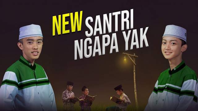 Syubbanul Muslimin - Santri Ngapa Yak vocal Gus Azmi & Hafidzul Ahkam