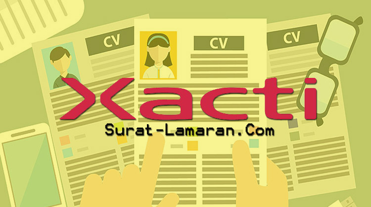 Info Lowongan Kerja PT. Xacti Indonesia || Surat - Lamaran