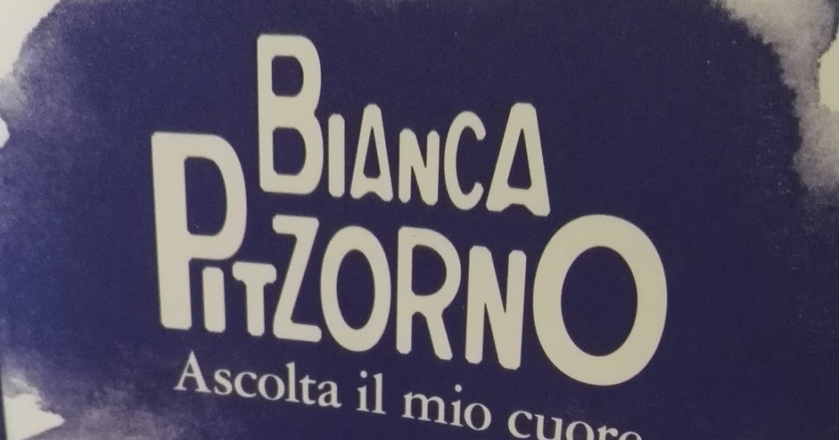 Ascolta il mio cuore di Bianca Pitzorno