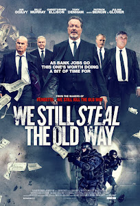 We Still Steal the Old Way Poster