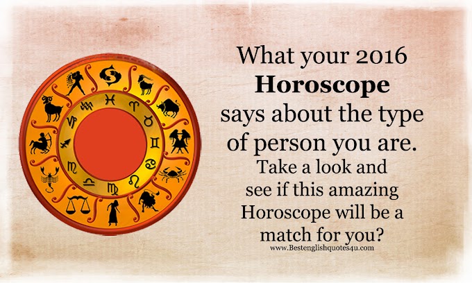 Your 2016 Horoscope And The Type Person You Are