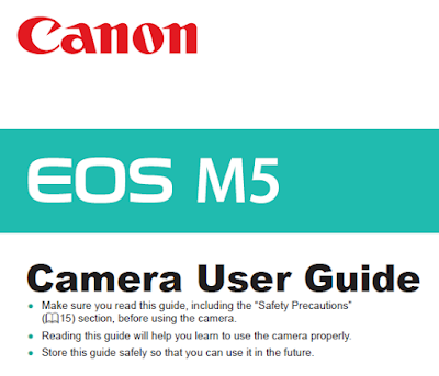 Download Canon EOS M5 Mirrorless Camera PDF User Guide / Manual