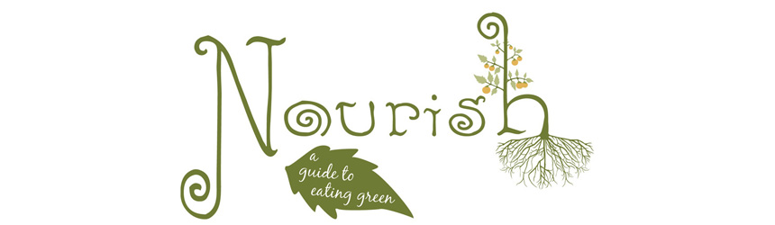 to be NOURISHED - A Guide to Eating Green