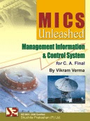 MICS Unleashed.. by Vikram Verma
