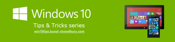 Click here to read Windows 10 Tips and Tricks (www.kunal-chowdhury.com)
