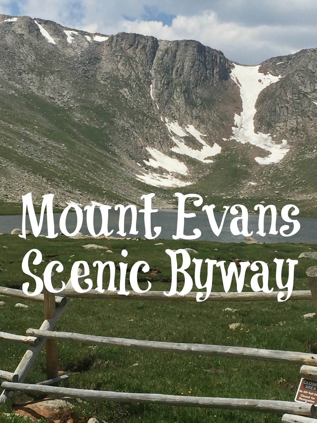Mount Evans Scenic Byway Colorado Building Our Story