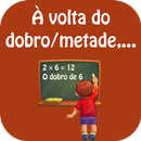 Jogos Educativos Digitais: Metade, dobro, triplo...