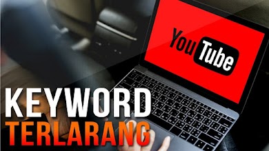 4 Keyword Terlarang di Youtube