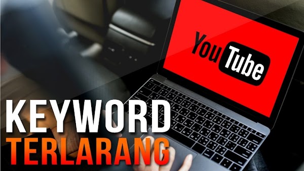 4 Keyword Terlarang di Youtube