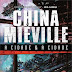 Hora de Ler: A cidade & A Cidade - China Miéville