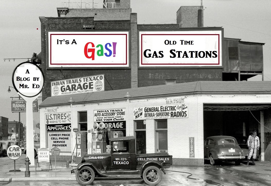It's A Gas - Old Time Gas Stations