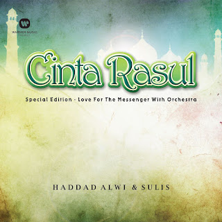 Haddad Alwi & Sulis - Cinta Rasul Special Edition - Love For the Messenger with Orchestra (2015) Haddad Alwi & Sulis - Cinta Rasul Special Edition - Love For the Messenger with Orchestra on iTunes