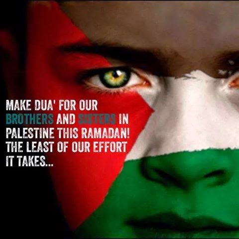 Make Dua' For Our Brothers And Sisters in Palestine