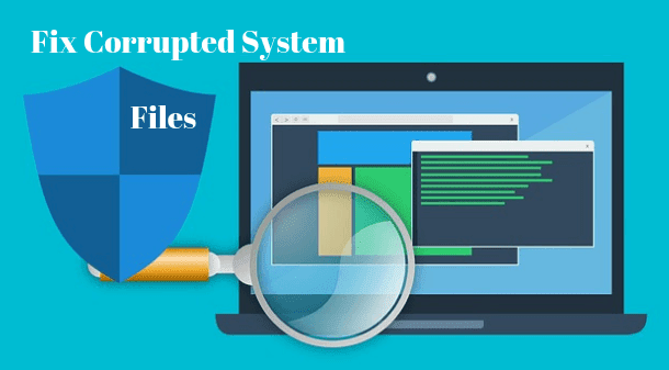 fix corrupted system files