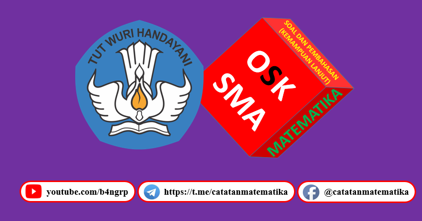 pembahasan osk matematika sma 2019 no.10 kemampuan lanjut pembahasan osk matematika sma 2019 no.10 kemampuan lanjut