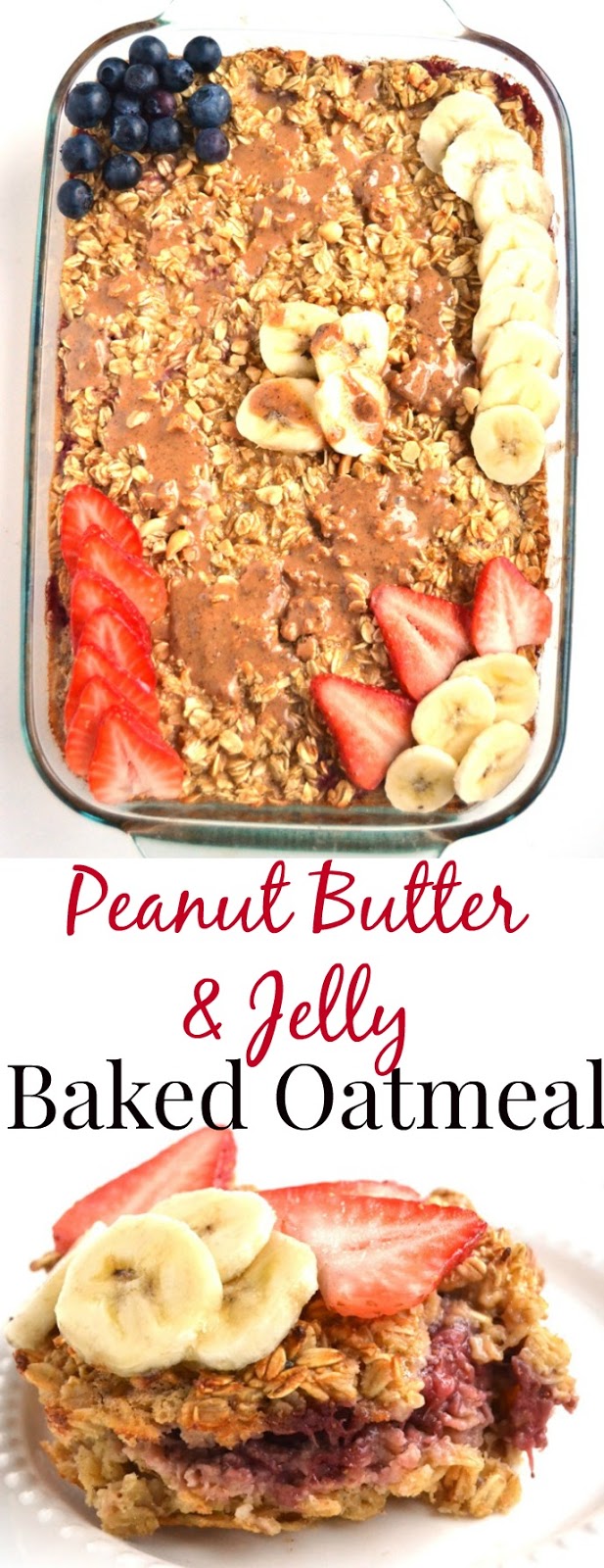 Peanut Butter and Jelly Baked Oatmeal is stuffed with a fresh strawberry jam layer, ready in just 30 minutes and is topped with drippy peanut butter and fresh fruit for a healthy and filling breakfast. www.nutritionistreviews.com