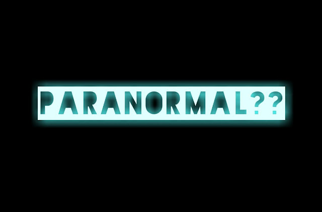 Paranormal: My true experience and what I believe? 2 Paranormal: My true experience and what I believe? 2