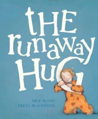 The Runaway Hug