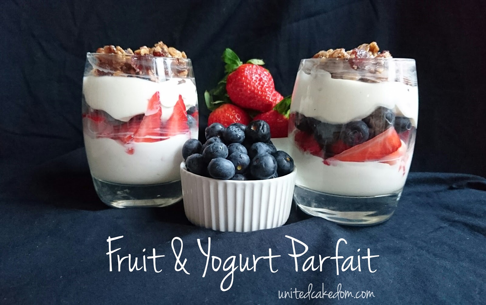 United Cakedom Fruit & Yogurt Parfaits