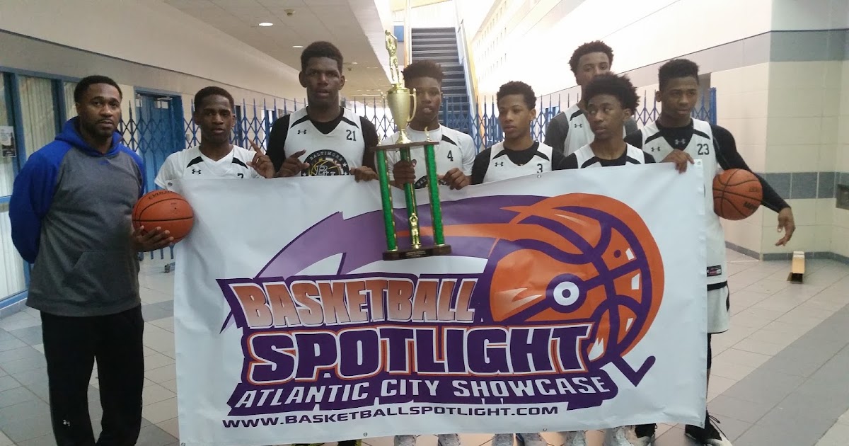 BASKETBALL SPOTLIGHT NEWS Basketball Spotlight Atlantic City Showcase