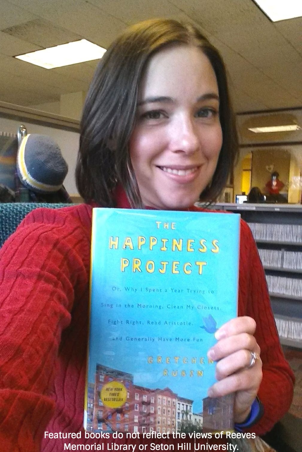 Get Book The happiness project or why i spent a year trying to sing in the morning clean my closets fight right read aristotle and generally have more fun For Free