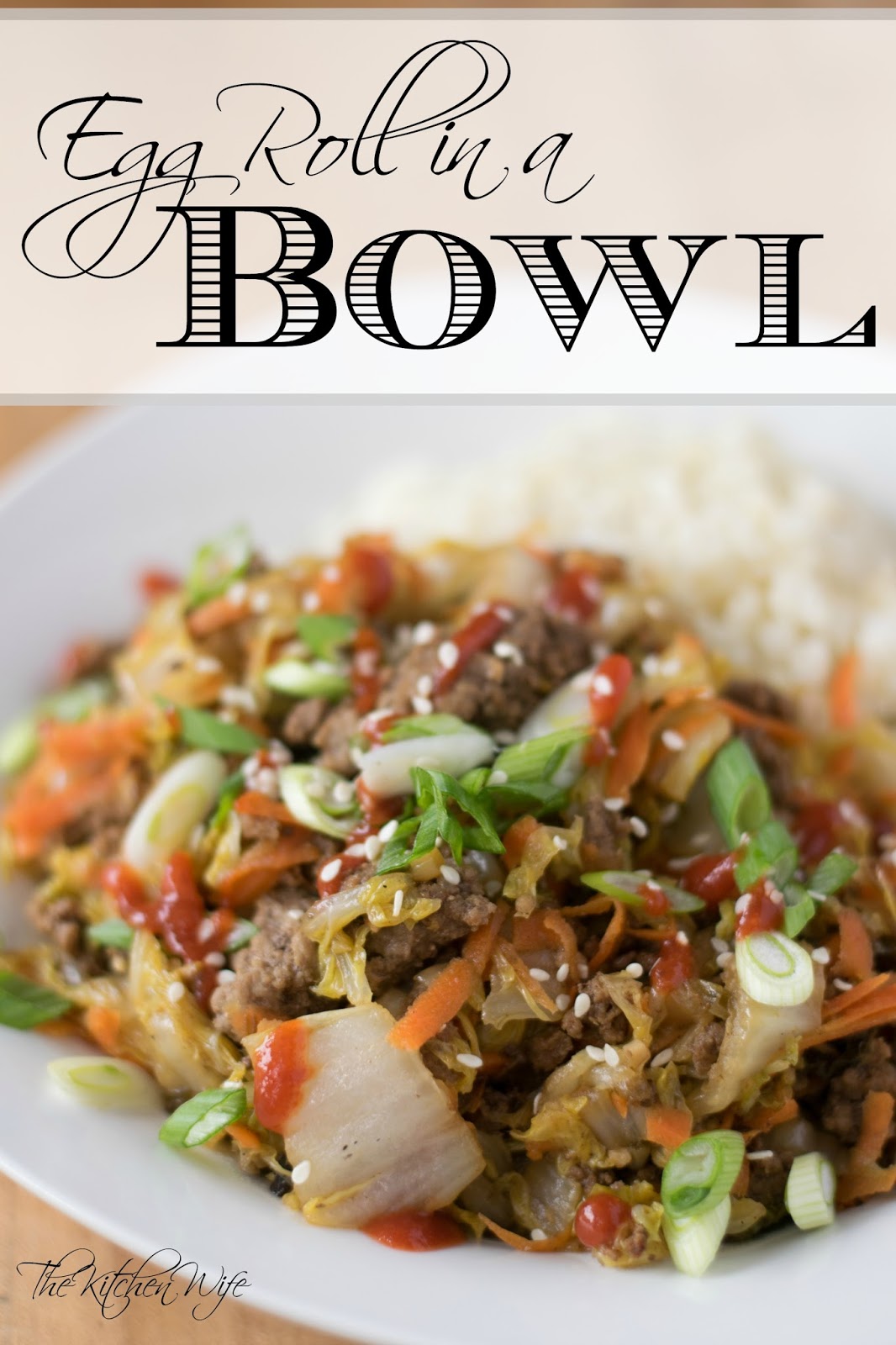 Egg Roll in a Bowl Recipe - The Kitchen Wife