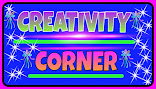 CREATIVITY CORNER