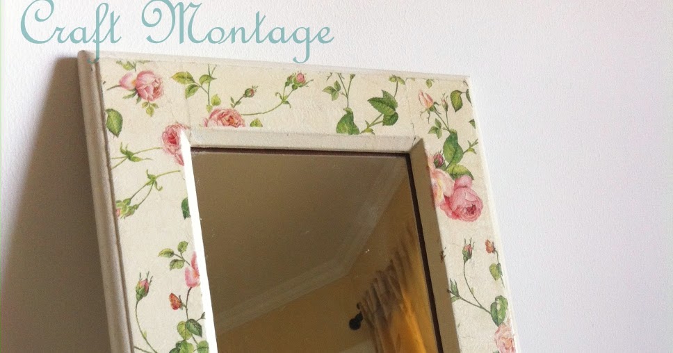 Craft Montage DIY Decoupaged mirror