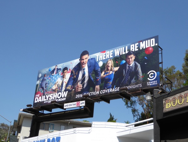 The Daily Show with Trevor Noah 2016 Election Coverage billboard Daily Show Trevor Noah 2016 Election Coverage billboard