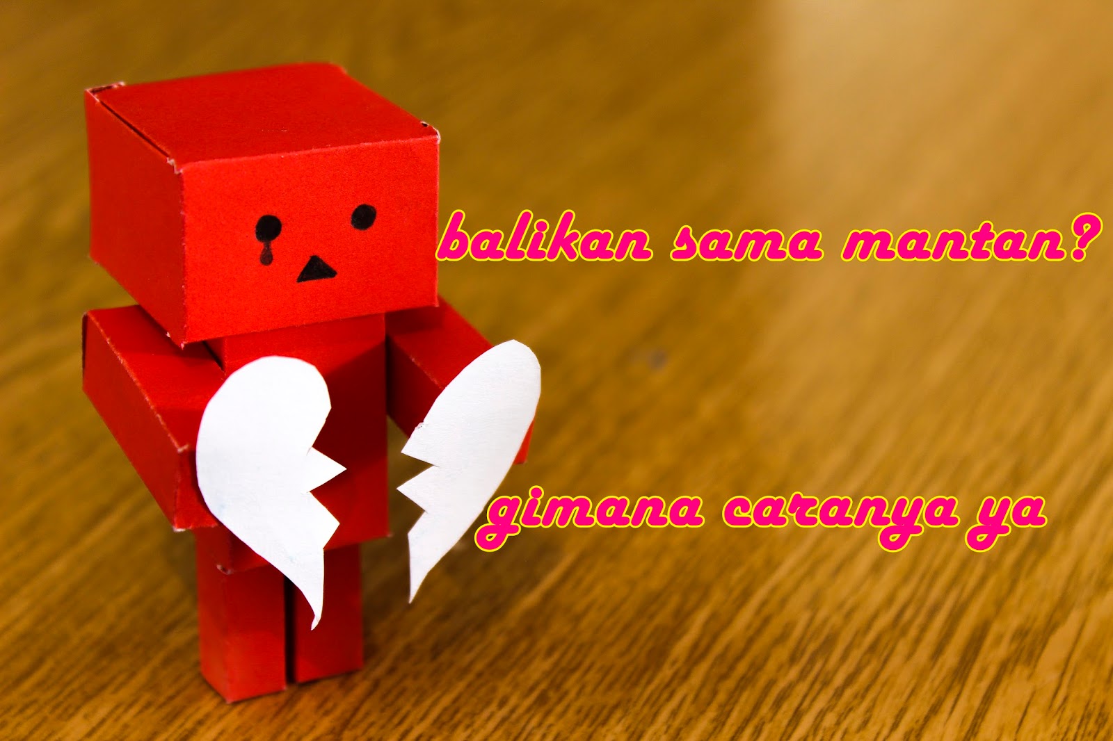 Cara Balikan Sama Mantan - Dunia Qtoy