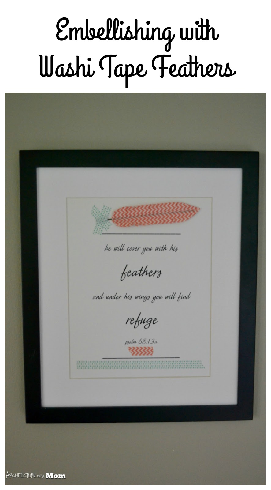 Architecture of a Mom: Washi Tape Crafts Feather Emellished Print & A ... Architecture of a Mom: Washi Tape Crafts Feather Emellished Print & A ...