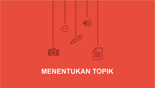 Topik Blog Cara Menentukan Topik Blog yang Baik dan Tepat