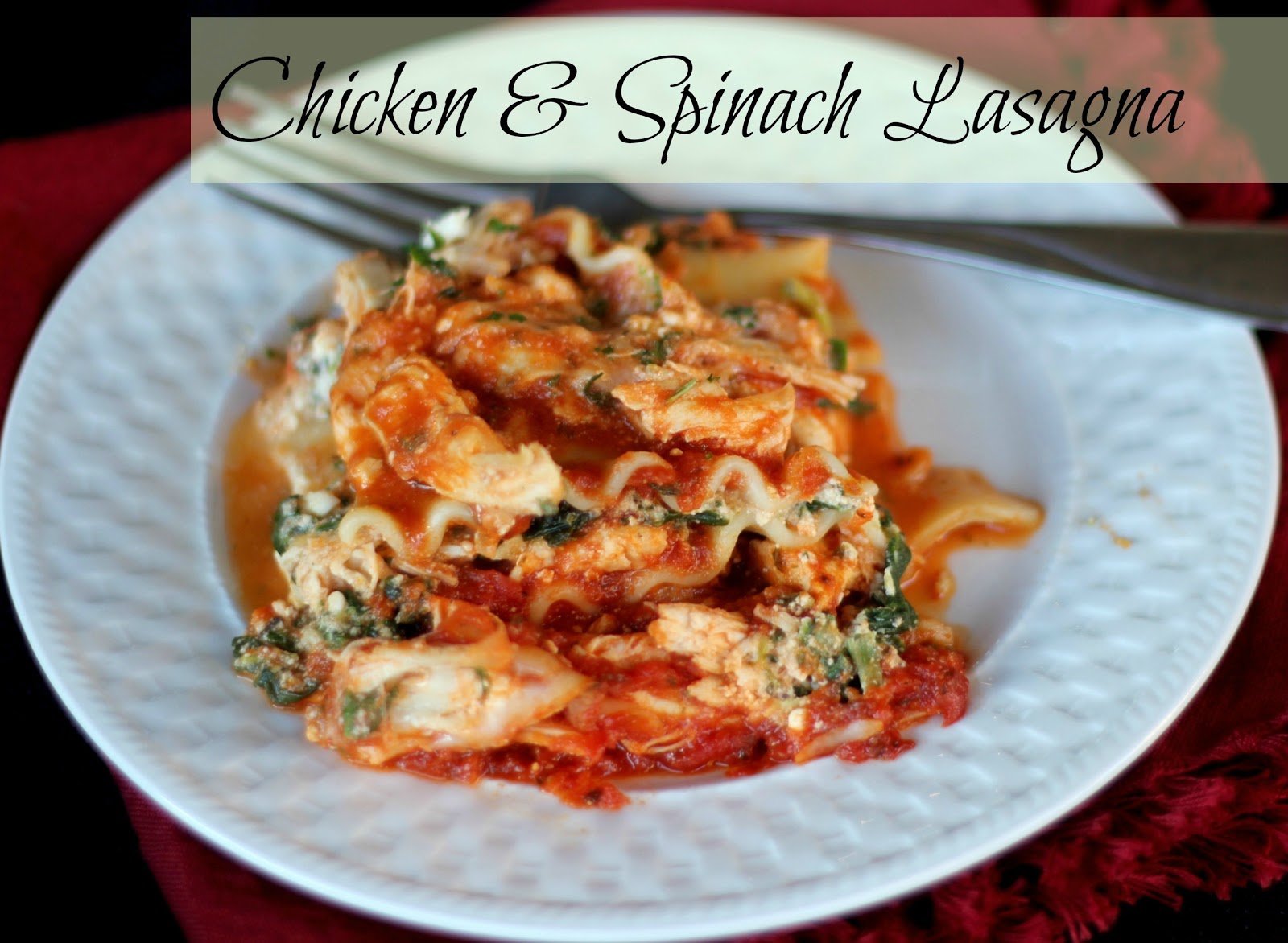 The Unsophisticated Kitchen Chicken & Spinach Lasagna
