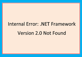 Internal Error: .NET Framework Version 2.0 Not Found