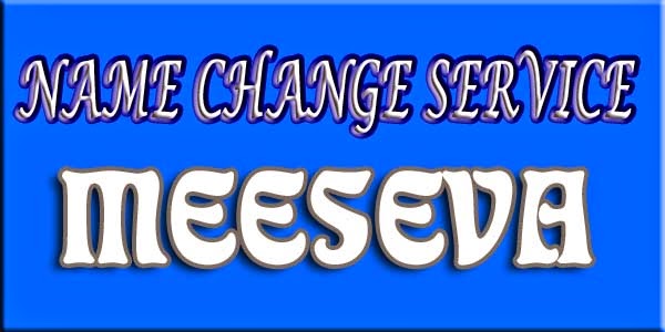 NAME CHANGE SERVICE APPLY MEESEVA