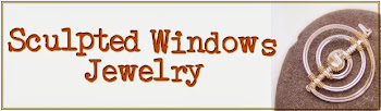 Click logo to visit my main blog, Sculpted Windows Jewelry Journal