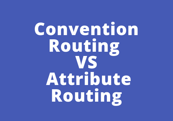 gåde kærlighed dreng Convention Routing VS Attribute Routing - Zain Ul Hassan