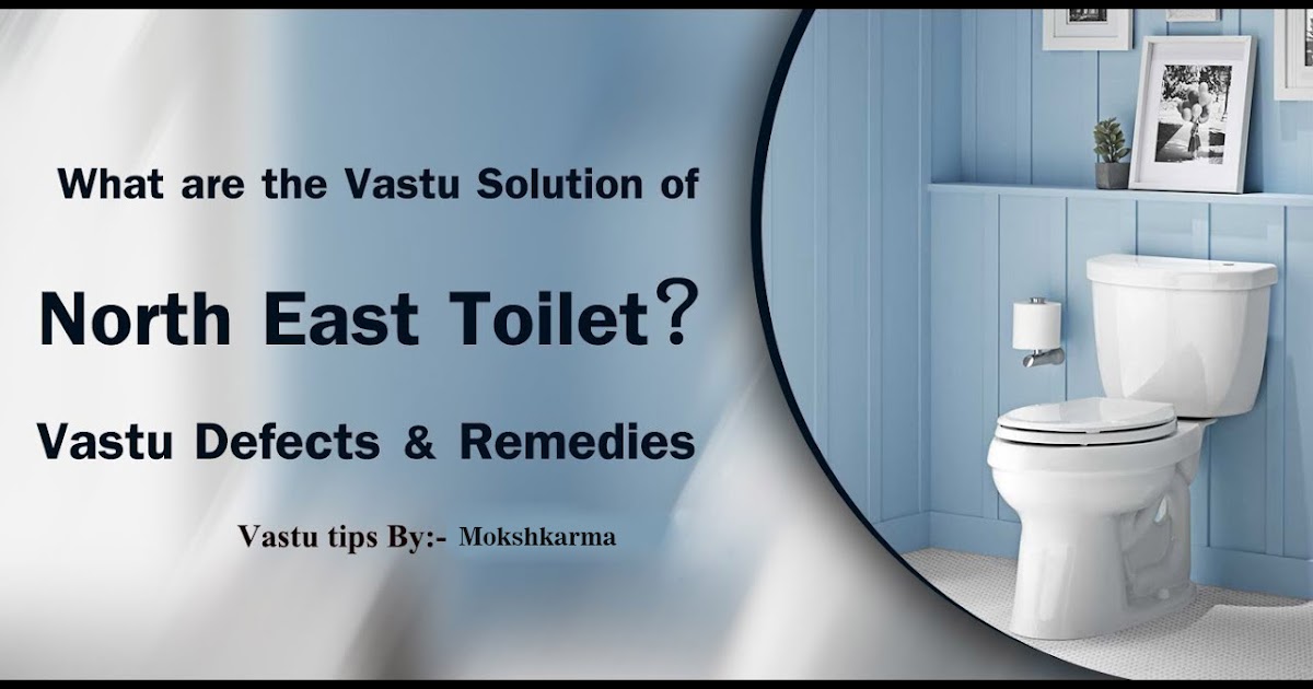 Vastu Tips For Bathroom and Toilet Mokshkarma
