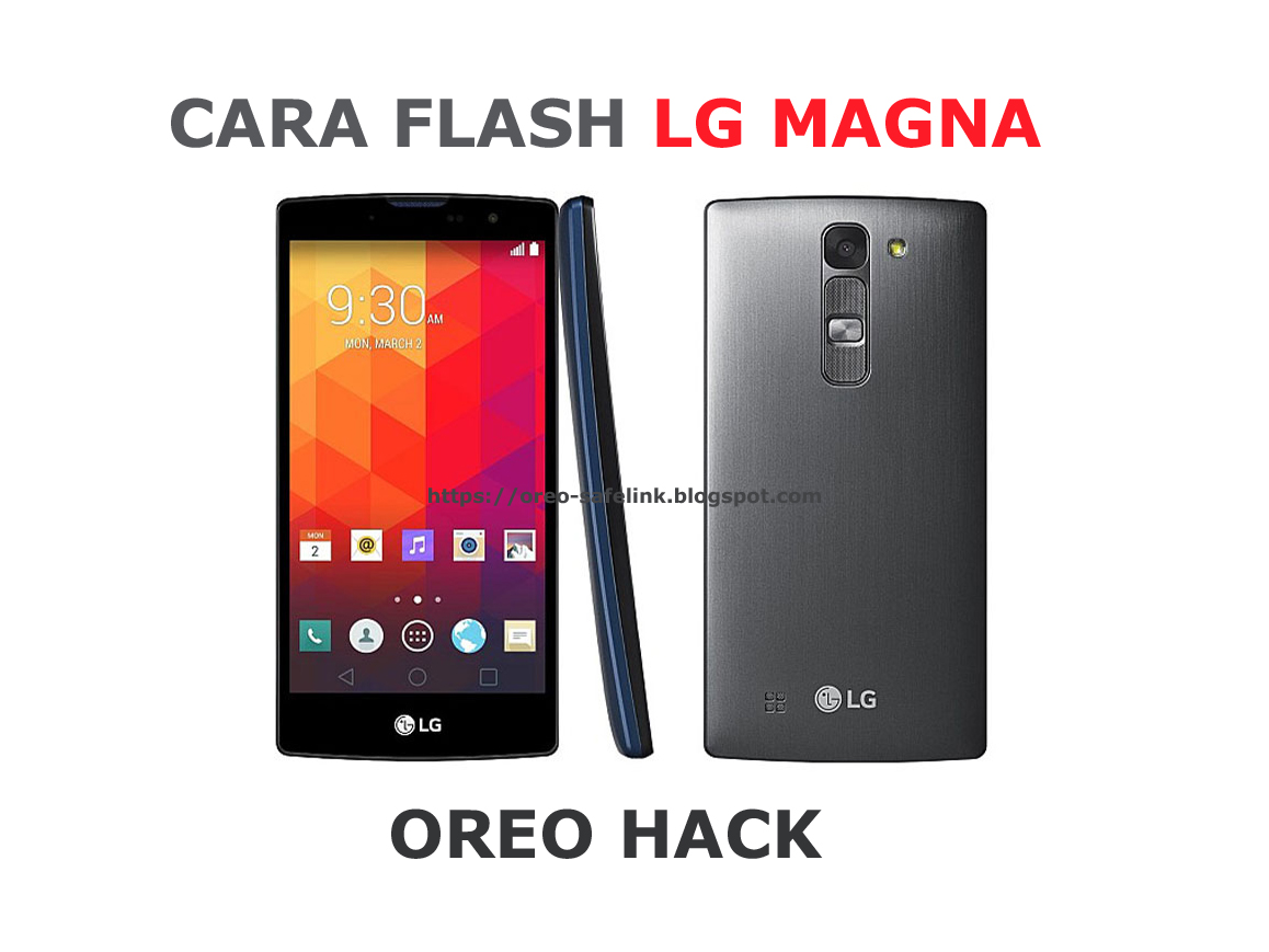 Cara Flash Atau Install Ulang Stock Rom Marshmallow Lg Magna Lte H502f