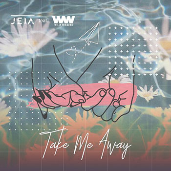 JEIA - Take Me Away (feat. Willy Winarko)